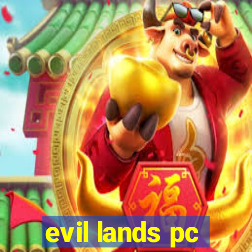 evil lands pc